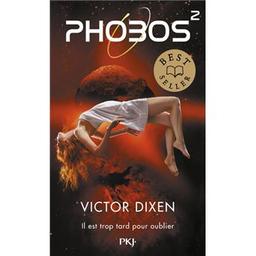 Phobos. 2 / Victor Dixen | Dixen, Victor (1979-....). Auteur