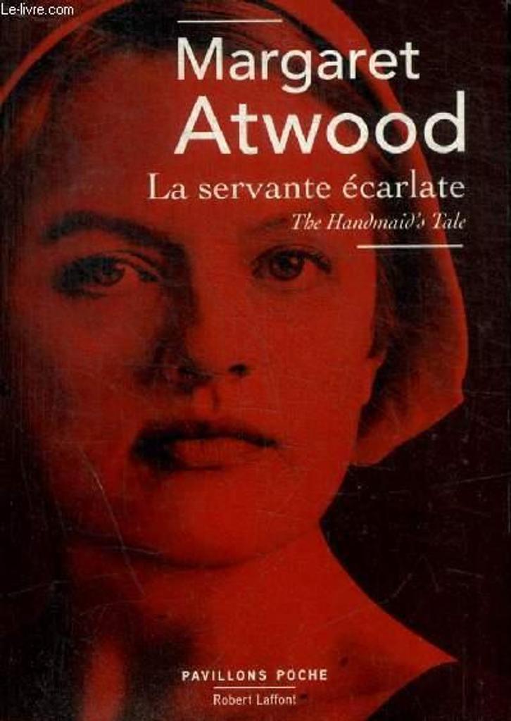 La servante écarlate / Margaret Atwood | Atwood, Margaret (1939-..). Auteur. Préfacier, etc.