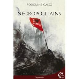 Nécropolitains / Rodolphe Casso | Rodolphe Casso