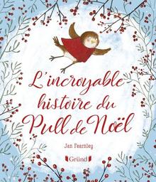 L'incroyable histoire du pull de noel / Fearnley jan | 