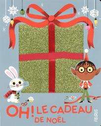 Oh ! le cadeau de noel / Kecir-lepetit | 