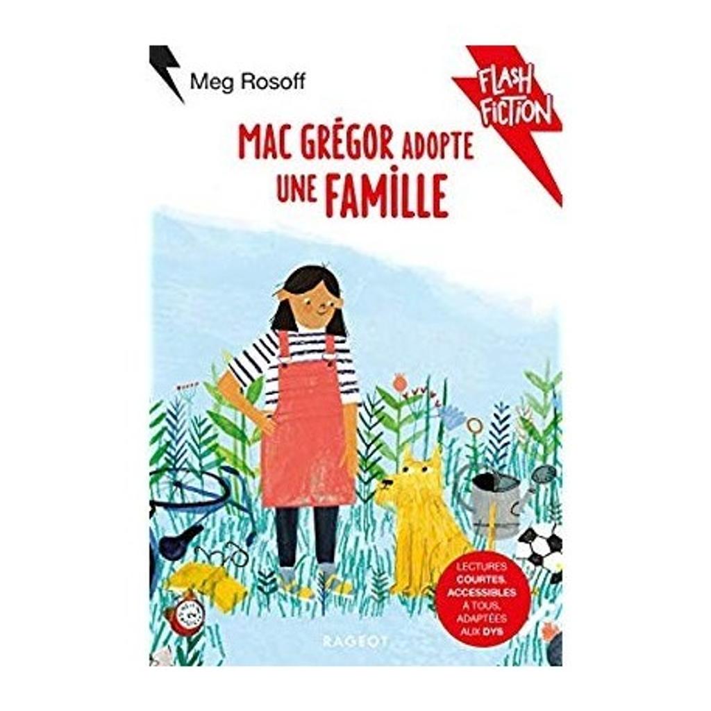 MacGrégor adopte une famille / De Meg Rosoff, Illustrations de Grace EASTON | Rosoff, Meg. Auteur