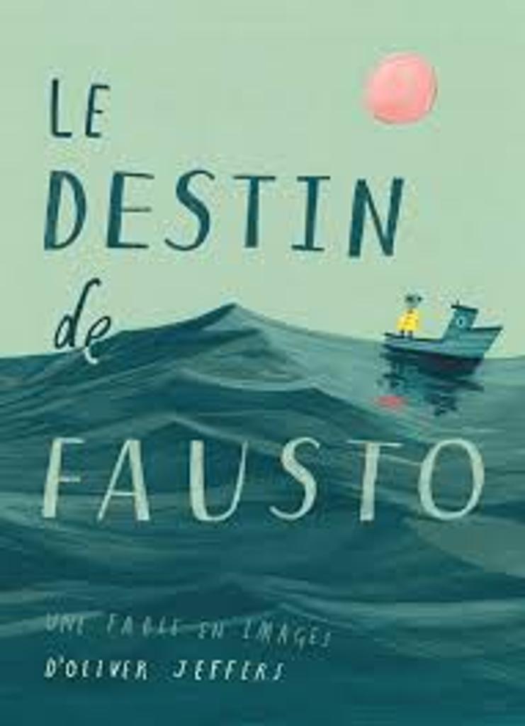 Le destin de Fausto : une fable en images / d'Olivier Jeffers | Jeffers, Oliver (1977-....). Auteur