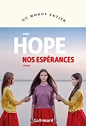 Nos espérances / Anna Hope | Hope, Anna. Auteur