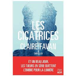 Les cicatrices / Claire Favan | Favan, Claire. Auteur