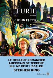 Furie / De John Farris, Traduit par Gilles Goullet | Farris, John (1936-...). Auteur