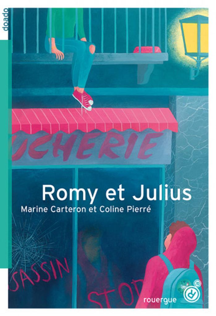 Romy et Julius / Marine Carteron et Coline Pierré | Carteron, Marine. Auteur