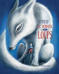 Le dernier des loups / Perez, Sébastien | Perez, Sébastien