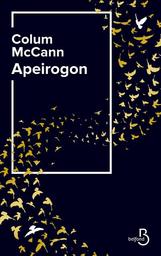 Apeirogon / Colum McCann | McCann, Colum (1965-..). Auteur