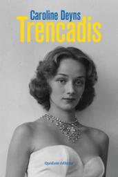 Trencadis / Caroline Deyns | Deyns, Caroline. Auteur