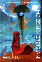 Invisible kingdom. 01 / De G. Willow Wilson, Christian Ward | Wilson, G. Willow. Auteur