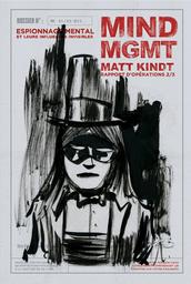 MIND MGMT Rapport d'opération 2/3 : espionnage mental et son indicence collective / supervision narrative, artistique et mentale Matt Kindt | Kindt, Matt (1973-....). Auteur