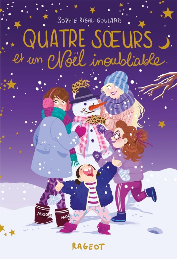 Quatre soeurs et un Noël inoubliable / De Sophie Rigal-Goulard, Illustrations de Diglee | Rigal-Goulard, Sophie. Auteur