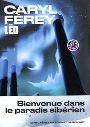 Lëd / De Caryl Férey | Férey, Caryl (1967-...). Auteur