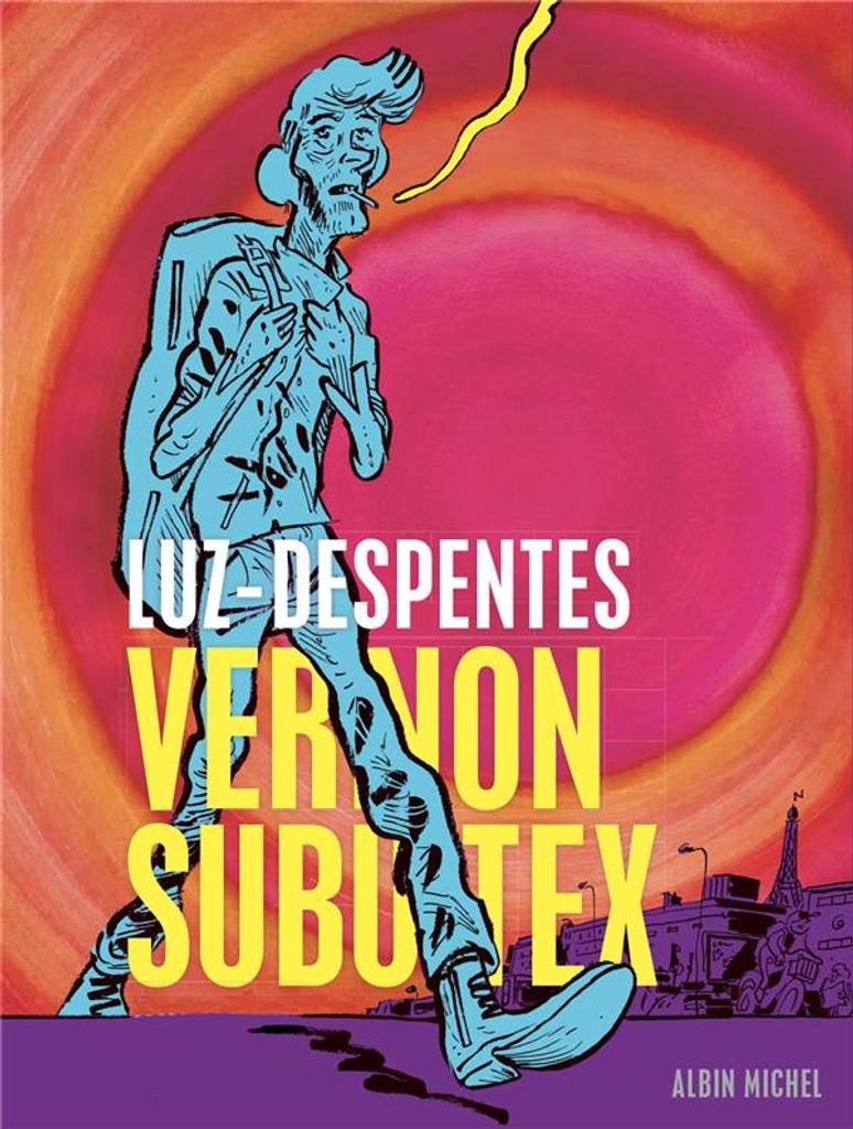 Vernon Subutex. première partie / Luz-Despentes | Despentes, Virginie (1969-....). Auteur