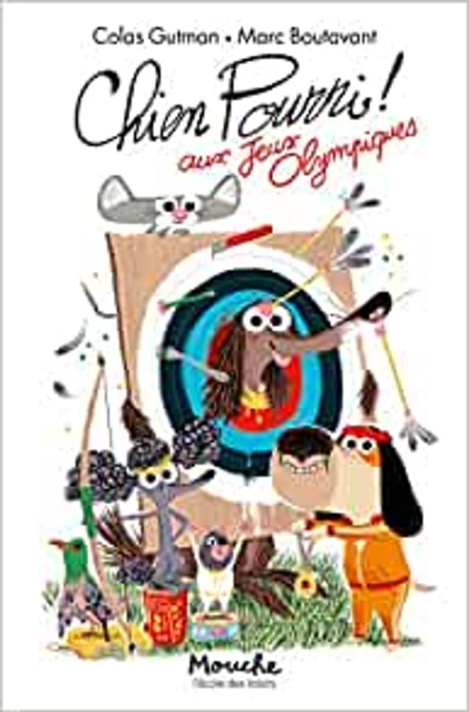 Chien pourri aux Jeux olympiques / Colas Gutman | Gutman, Colas (1972-....). Auteur