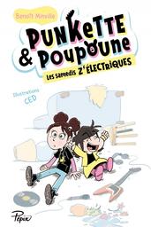 punkette & poupoune : Les samedis z'electriques / Benoît Minville | Minville, Benoît. Auteur
