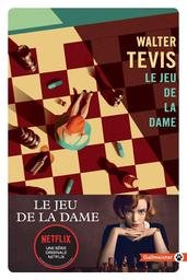 Le jeu de la dame / Walter Tevis | Tevis, Walter S (1928-1984). Auteur