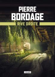 Rive Droite / Pierre Bordage | Bordage, Pierre (1955-..). Auteur