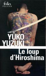 Le loup d'Hiroshima / Yûko Yuzuki | Yûko Yuzuki