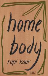 home body : Édition française / De Rupi Kaur, Traduit par Sabine Rolland | Kaur, Rupi (1992-....). Auteur