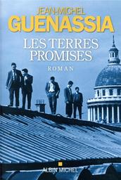 Les terres promises / Jean-Michel Guenassia | Guenassia, Jean-Michel (1950-....). Auteur