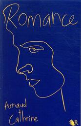 Romance : roman / Arnaud Cathrine | Cathrine, Arnaud (1973-....). Auteur