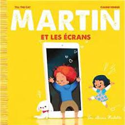 Martin et les écrans / Till the Cat, Carine Hinder | Till the Cat. Auteur