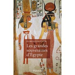 Les grandes souveraines d'Égypte / Florence Quentin | Quentin, Florence (1960-..). Auteur