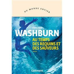 Au temps des requins et des sauveurs / Kawai Strong Washburn | Washburn, Kawai Strong (1980-..). Auteur