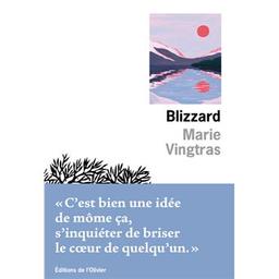 Blizzard / De Marie Vingtras | Vingtras, Marie. Auteur