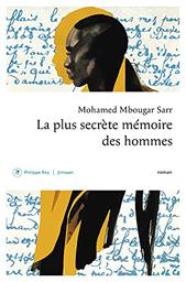 La plus secrète mémoire des hommes / Mohamed Mbougar Sarr | Sarr, Mohamed Mbougar (1990-..). Auteur
