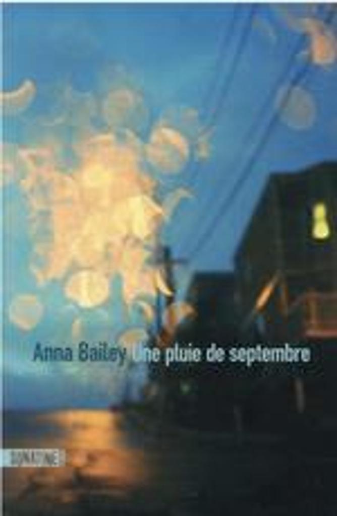 Une pluie de septembre / Anna Bailey | Bailey, Anna (1995-....). Auteur