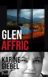 Glen Affric / Karine Giebel | Giebel, Karine (1971-....). Auteur