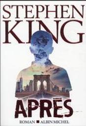 Après / Stephen King | King, Stephen (1947-....). Auteur