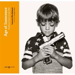 Age of innocence : children & guns in the USA / [photographs], Laurent Elie Badessi | Badessi, Laurent Élie (1964-....). Illustrateur