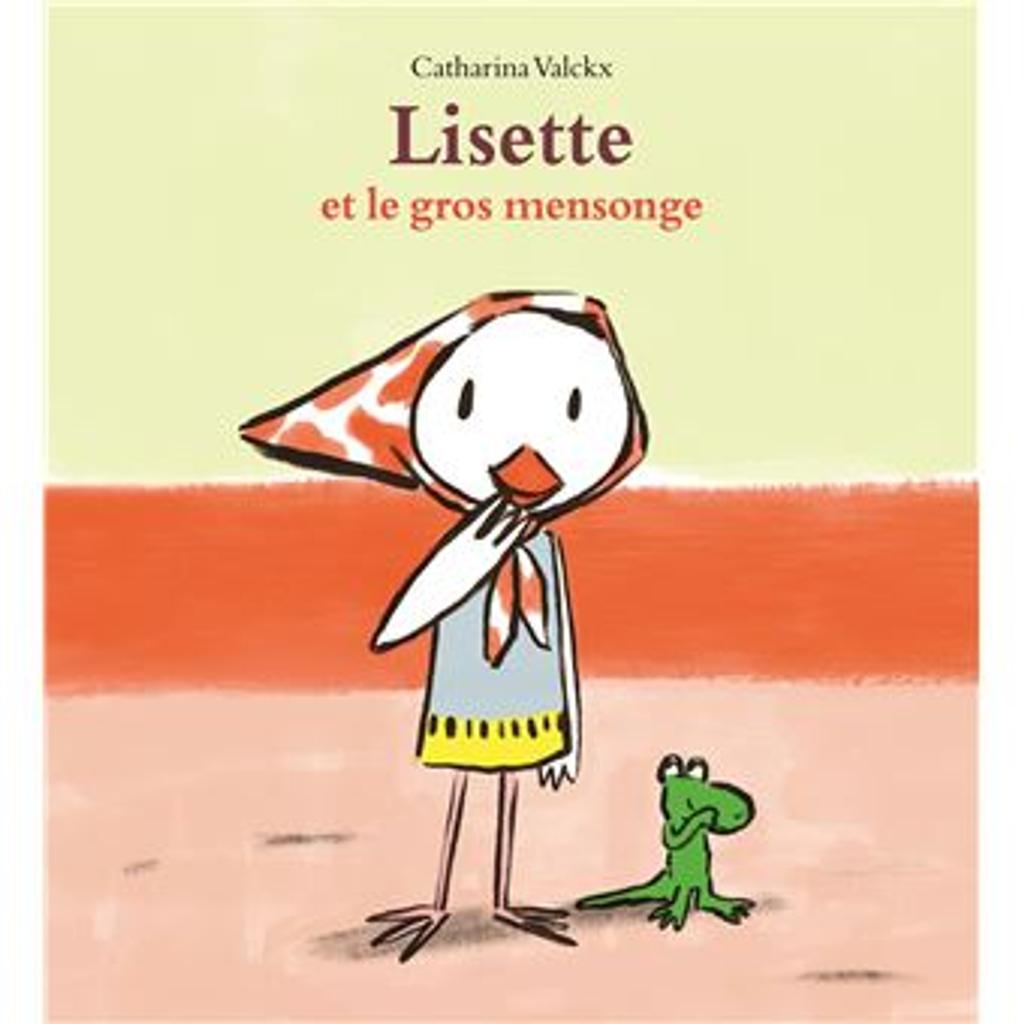Lisette et le gros mensonge / Catharina Valckx | 
