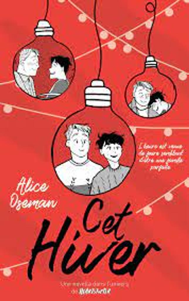 Cet hiver - Une novella dans l'univers de Heartstopper / De Alice OSEMAN, Traduit par Valérie Drouet | 