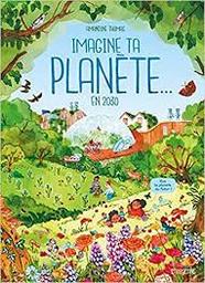 Imagine ta planète... en 2030 / Amandine Thomas | Thomas, Amandine. Auteur