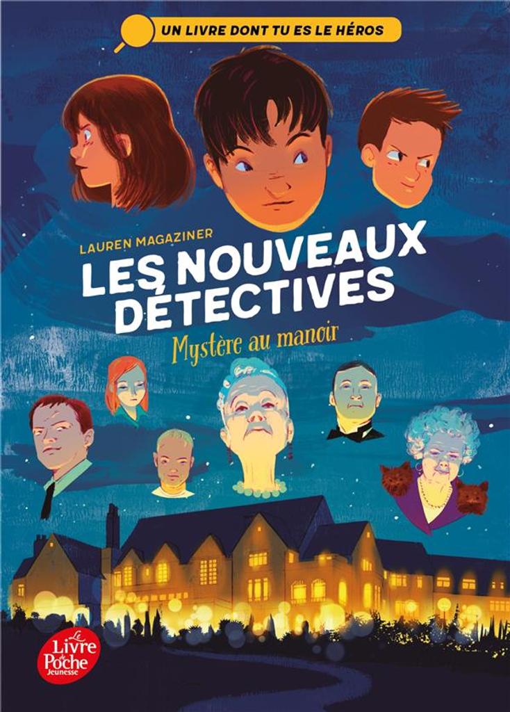 Les nouveaux détectives : Mystère au manoir. 1 / De Lauren Magaziner, Traduit par Éric Moreau | Magaziner, Lauren. Auteur