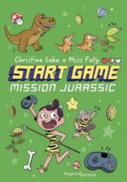 Start Game. 2, Mission Jurassic / Christine Saba | Saba, Christine. Auteur