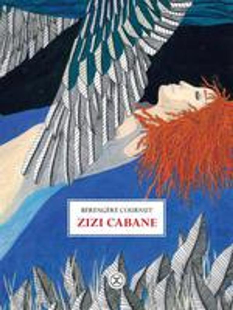 Zizi cabane / Bèrengère Cournut | Cournut, Bérengère (1980-..). Auteur