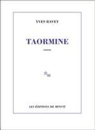 Taormine / Yves Ravey | Ravey, Yves (1953-..). Auteur