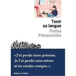 Tenir sa langue / Pauline Panassenko | Panassenko, Polina (19..-..). Auteur
