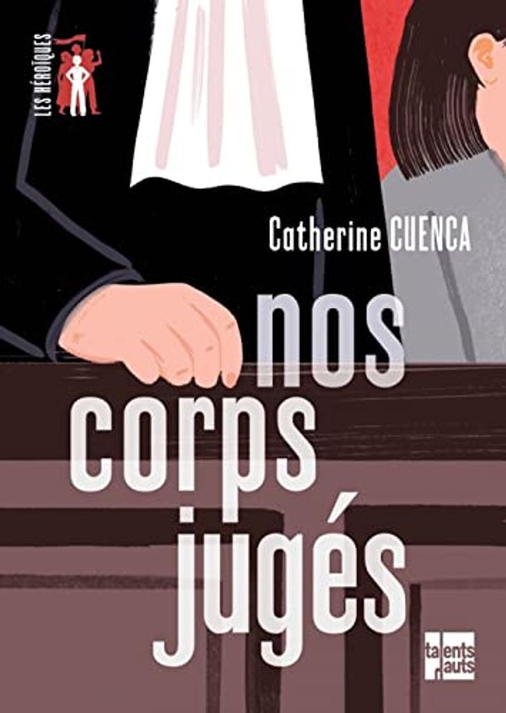 Nos corps jugés / Catherine Cuenca | Cuenca, Catherine (1982-....). Auteur