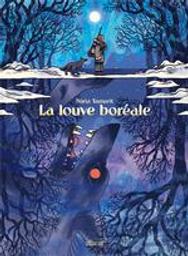 La louve boréale / Nuria Tamarit | Tamarit, Nuria (1993-....). Auteur