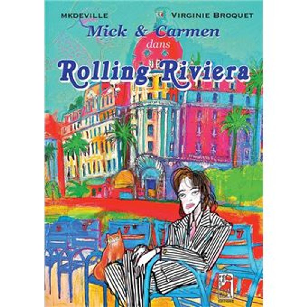 Mick & Carmen dans rolling riviera / Mkdeville, Virginie Broquet | 