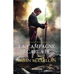 La campagne écarlate. 2 | McClellan, Brian (19..-..). Auteur