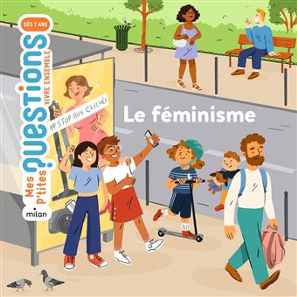 Le féminisme : égalité pour toutes et tous / textes d'Elsa Pereira | Pereira, Elsa. Auteur