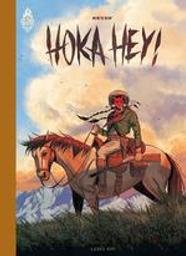 Hoka hey ! / scénario, dessin et couleur, Neyef | Neyef (1984-....). Auteur